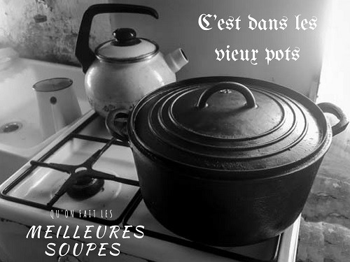 Expression française liée à la cuisine C'est dans les vieux pots qu'on fait les meilleures soupes