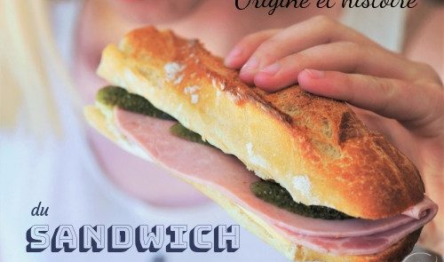 Origine et histoire du sandwich
